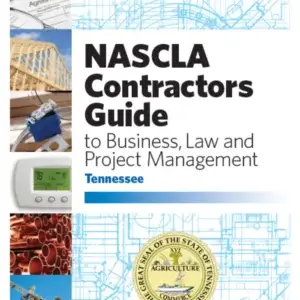 NASCLA Contractors Guide to Business, Law and Project Management, Tennessee 4th Edition